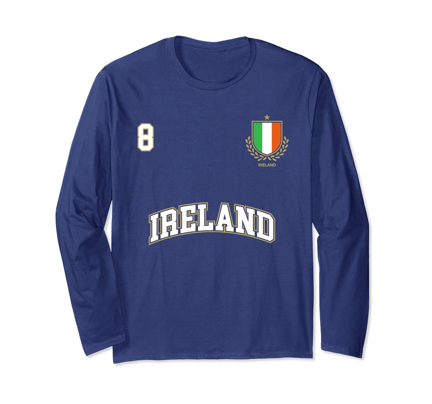 Ireland Long Sleeve Shirt 8 Soccer Team Sports Irish Flagah my shirt