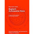 Selections from Kepler's Astronomia Nova (Science Classics Module for Humanities Studies)