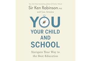 You, Your Child, and School: Navigate Your Way to the Best Education