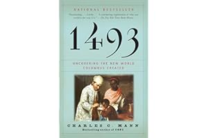 1493: Uncovering the New World Columbus Created