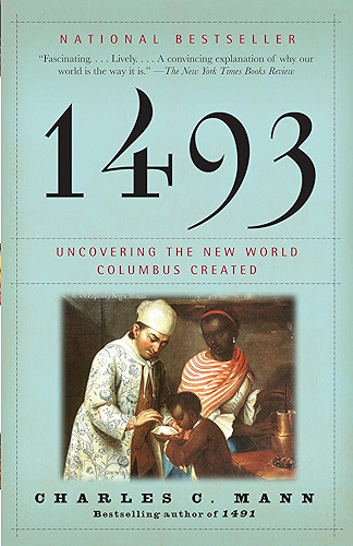 Download 1493: Uncovering the New World Columbus Created (English Edition) PDF