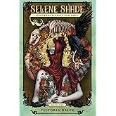 Selene Shade, Resurrectionist for Hire (The Ressurectionist Series, 1)