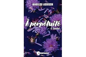 À perpétuité Tome 4: Chandler (French Edition)
