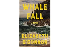 Whale Fall: A Novel
