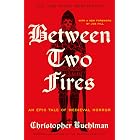Between Two Fires