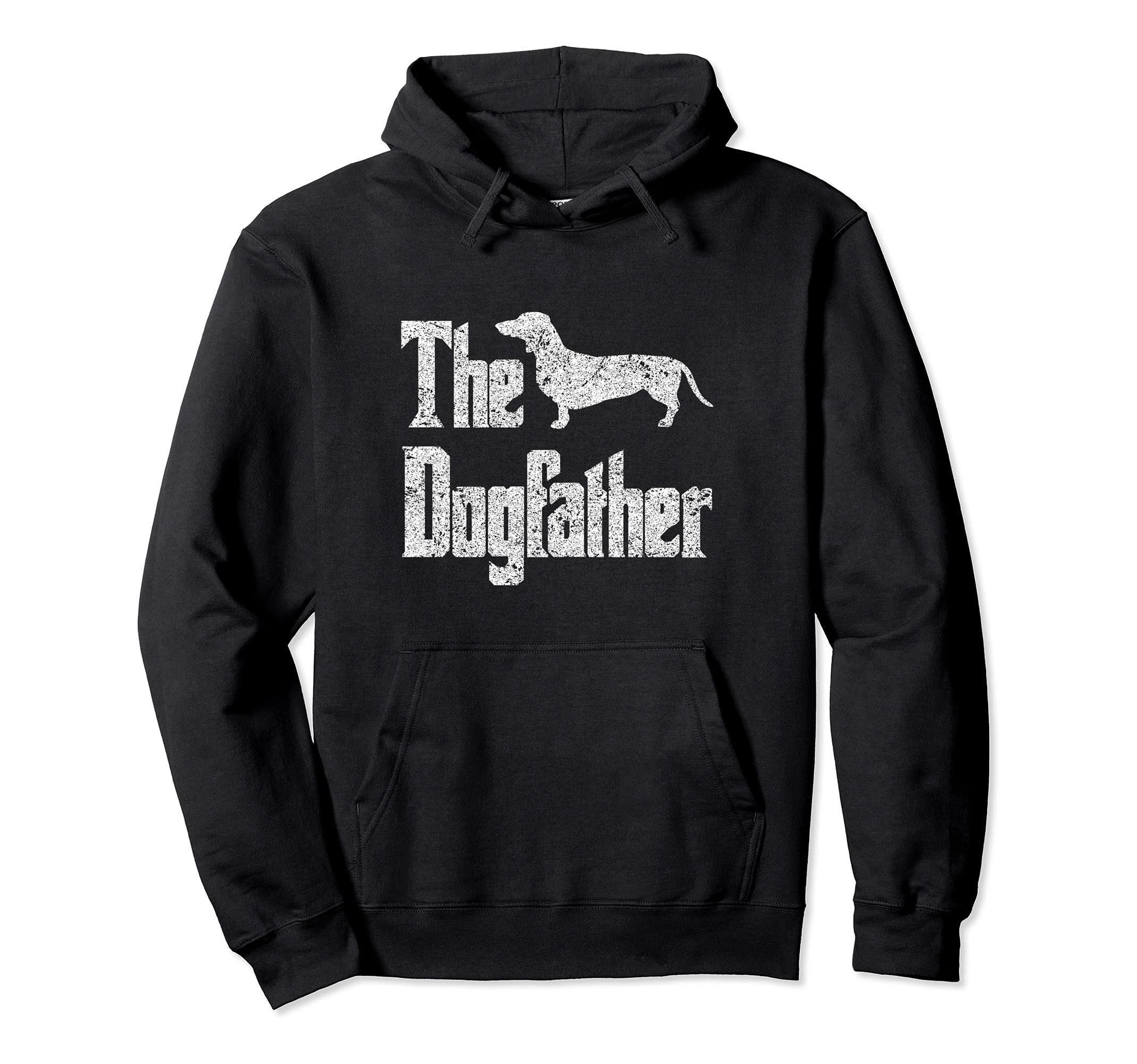 The Dogfather - funny dog gift, funny Dachshund Pullover Hoodie