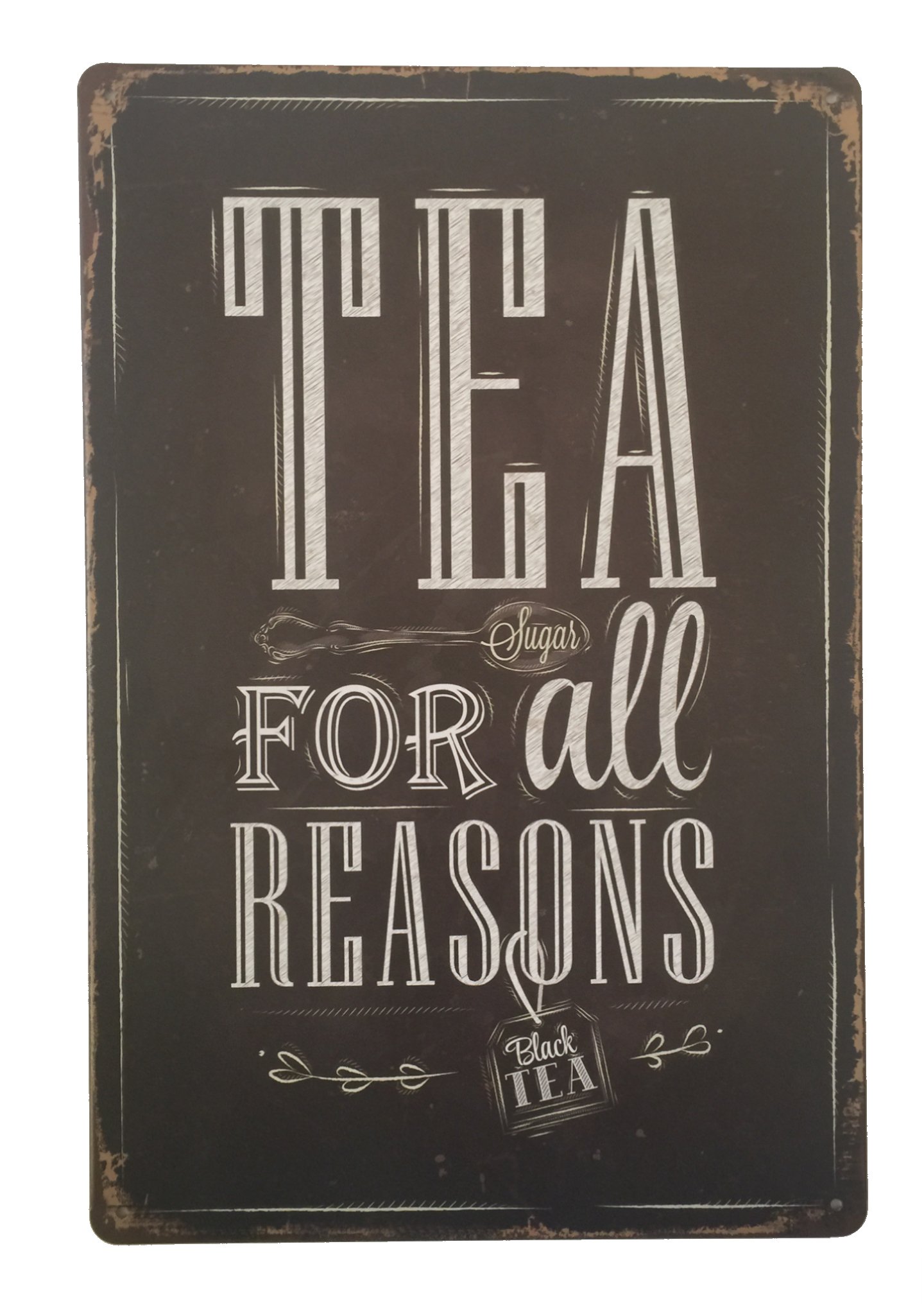 Tea For All Reasons Tin Sign Metal Retro Vintage Wall Plaque 20x30cm Decorative Sign - Ideal for Pub Bar Office Home Bedroom Dining Room Kitchen - Cool Classic Gift Shabby Chic Present