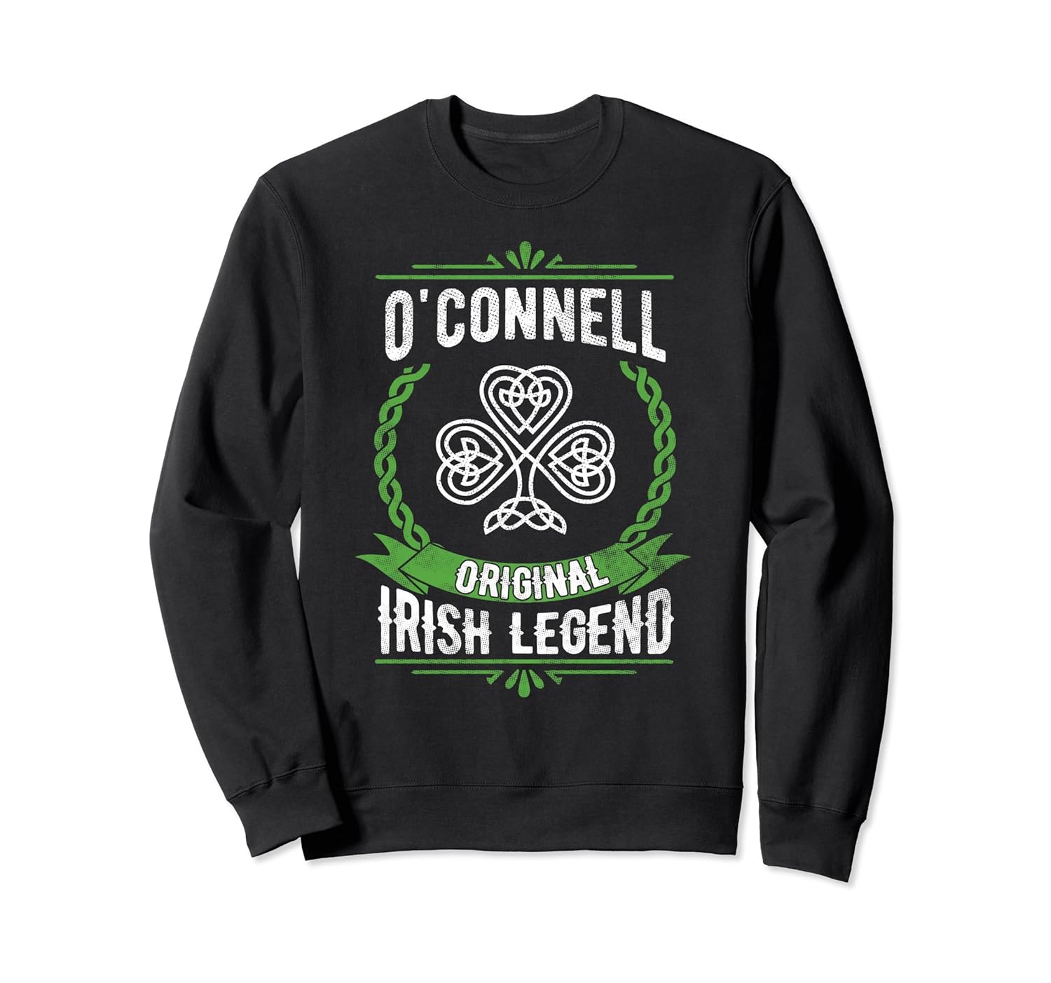 OConnell Irish Name Sweatshirt Green Original Irish Legend- TPT