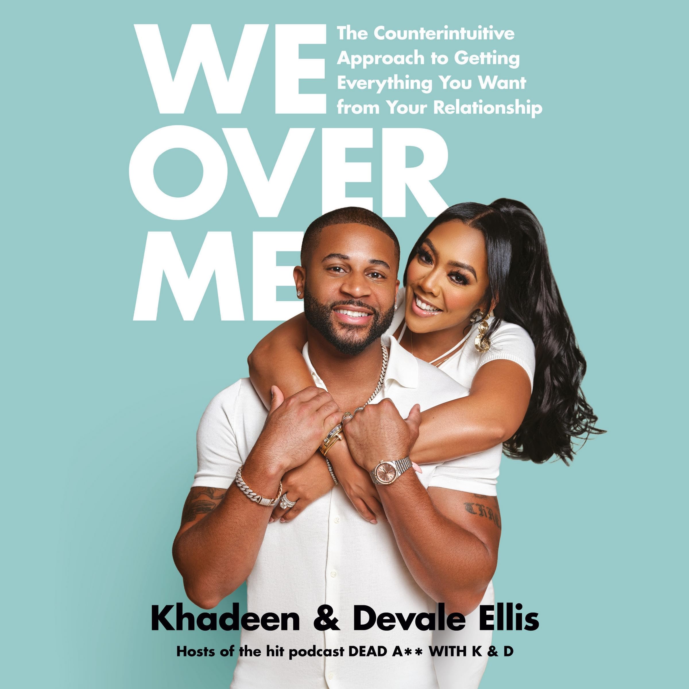 We Over Me: The Counterintuitive Approach to Getting Everything You Want from Your Relationship Image We Over Me: The Counterintuitive Approach to Getting Everything You Want from Your Relationship Image