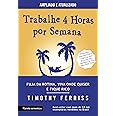 Trabalhe 4 horas por semana: 3ª Edição