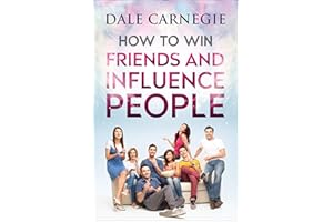 How to Win Friends and Influence People