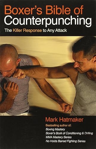 Download Boxer's Bible of Counterpunching: The Killer Response to Any Attack PDF