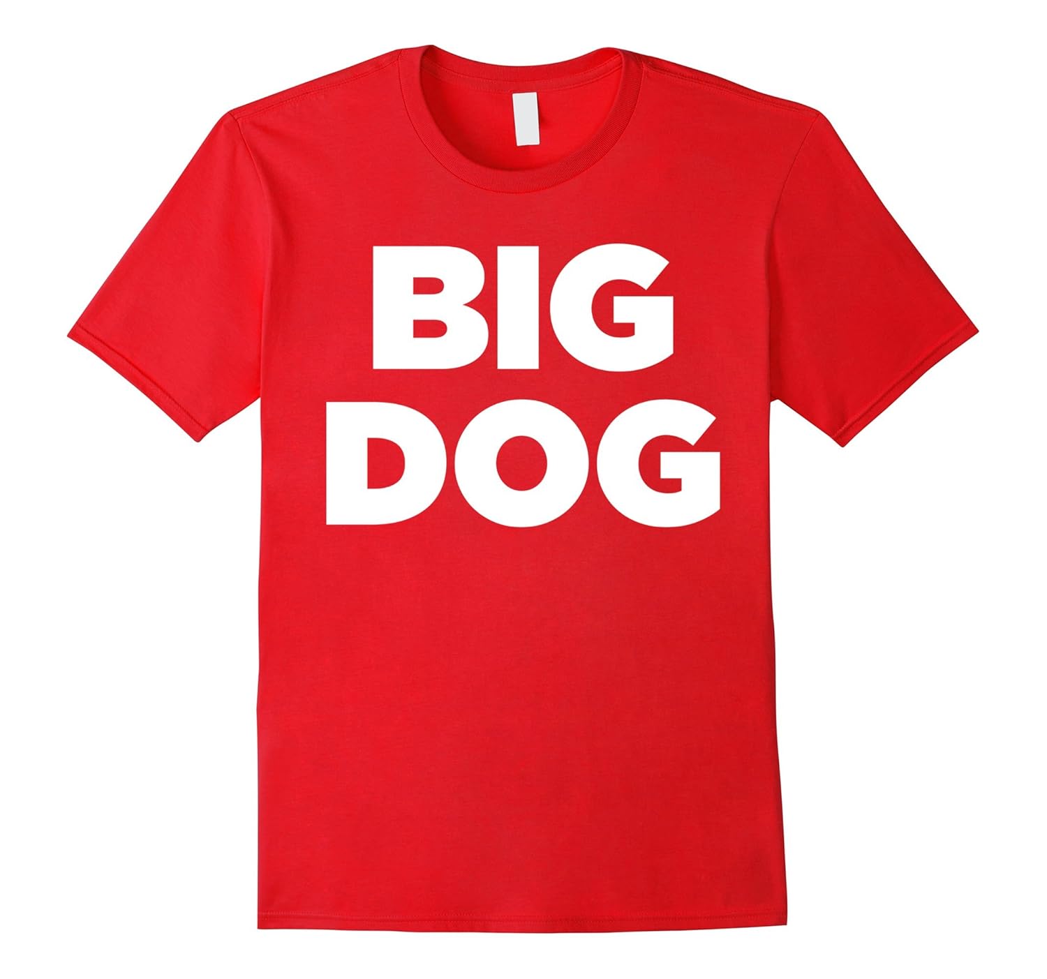 Big Dog T-Shirt - Awesome Cool funny Big Dog tee shirt-ANZ