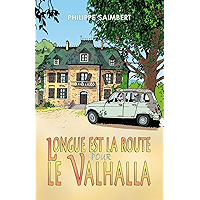 Longue est la route pour le Valhalla (French Edition) book cover
