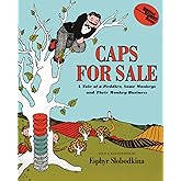 Caps for Sale: A Tale of a Peddler, Some Monkeys and Their Monkey Business