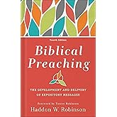 Biblical Preaching: The Development and Delivery of Expository Messages