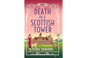 Death in a Scottish Tower: A totally gripping and unputdownable historical cozy mystery set in the Scottish Highlands (Lady P