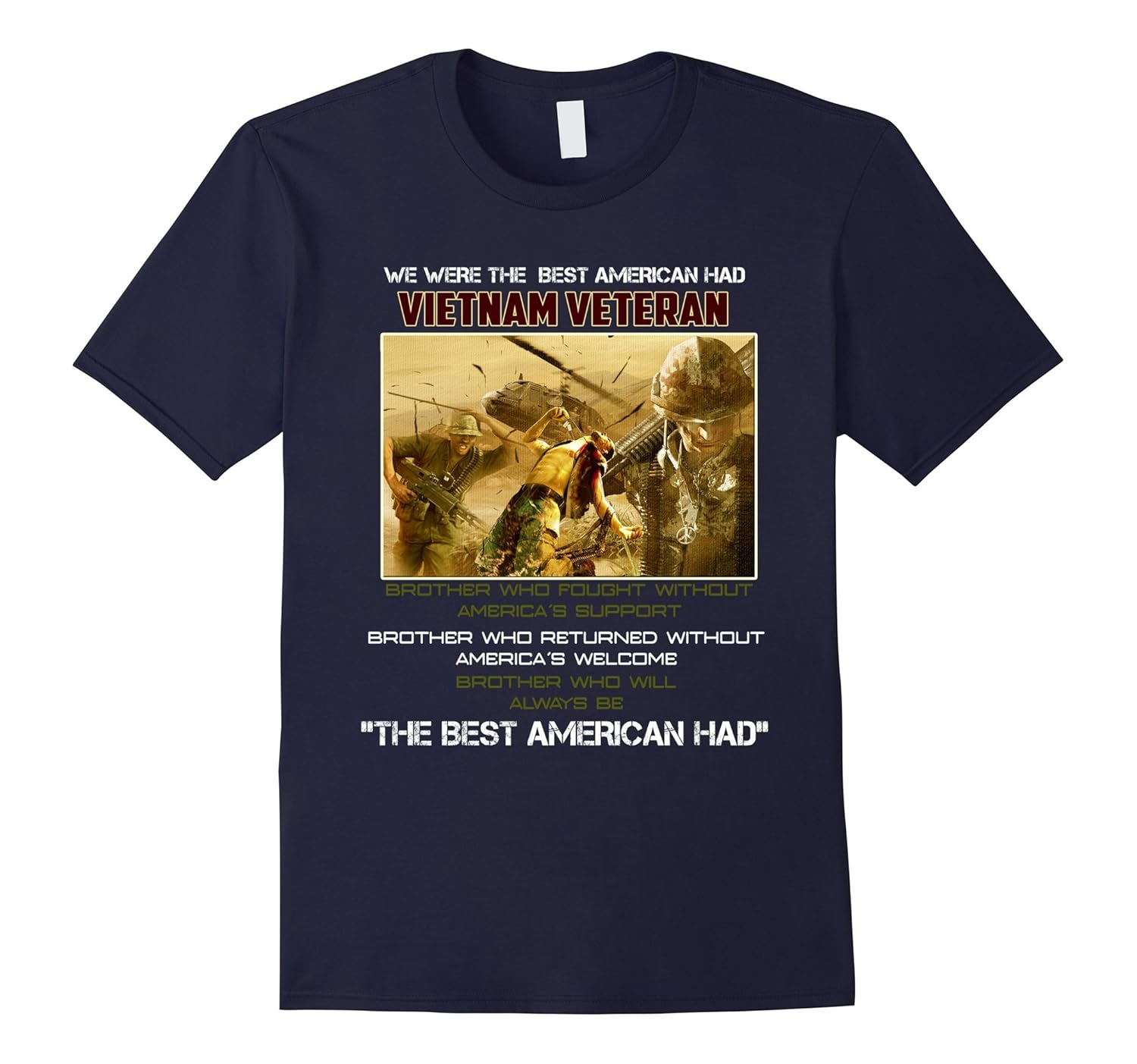 We Were The Best American Had Vietnam Veteran T shirt-ANZ