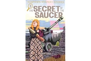 Hobtown Mystery Stories Vol. 3: The Secret of the Saucer