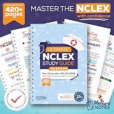 My Nurse Notes Ultimate NCLEX Study Guide for RN &amp; PN, Next Generation NCLEX (NGN), 420+ Pages