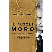 Il puzzle Moro: Da testimonianze e documenti inglesi e americani desecretati, la verità sull’assassinio del leader Dc… book cover