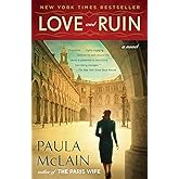 Love and Ruin: A Novel