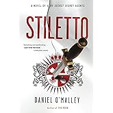 Stiletto: A Novel (The Rook Files, 2)