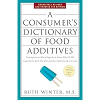 A Consumer's Dictionary of Food Additives, 7th Edition: Descriptions in Plain English of More Than 12,000 Ingredients Both Ha