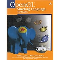 OpenGL Shading Language (3rd Edition): Rost, Randi J., Liceakane