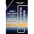 What I Talk About When I Talk About Running: A Memoir (Vintage International), Book Cover May Vary