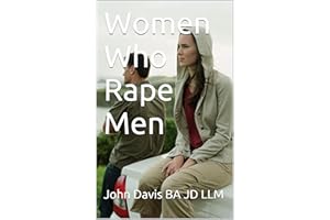 Women Who Rape Men (Female Sex Predators)