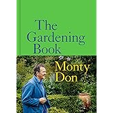 The Gardening Book: An Accessible Guide to Growing Houseplants, Flowers, and Vegetables for Your Ideal Garden
