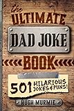 The Ultimate Dad Joke Book: 501 Hilarious