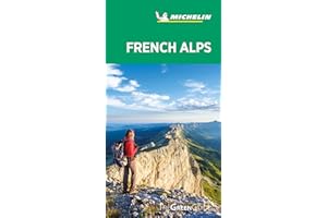 Michelin Green Guide French Alps: Travel Guide