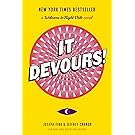 It Devours!: A Welcome to Night Vale Novel
