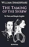 The Taming of the Shrew In Plain and Simple English