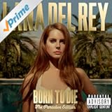 Born To Die - The Paradise Edition [Explicit]