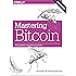 Mastering Bitcoin: Programming the Open Blockchain