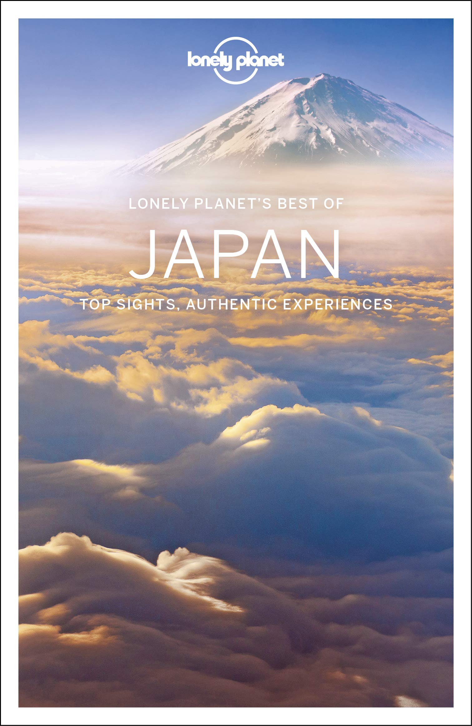 Lonely Planet Best of Japan: For Sights, Authentic Experiences (Travel Guide)