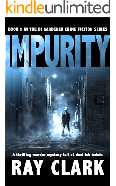 Impurity A Thrilling Murder Mystery Full Of Devilish Twists The