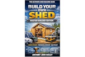 Build Your Own Shed-The ultimate shed building guide