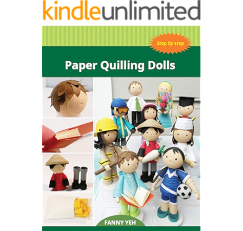 Amazon Com Paper Quilling Dolls Ebook Yeh Fanny Kindle Store