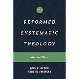 Reformed Systematic Theology: Volume 2: Man and Christ (Reformed Systematic Theology Series)