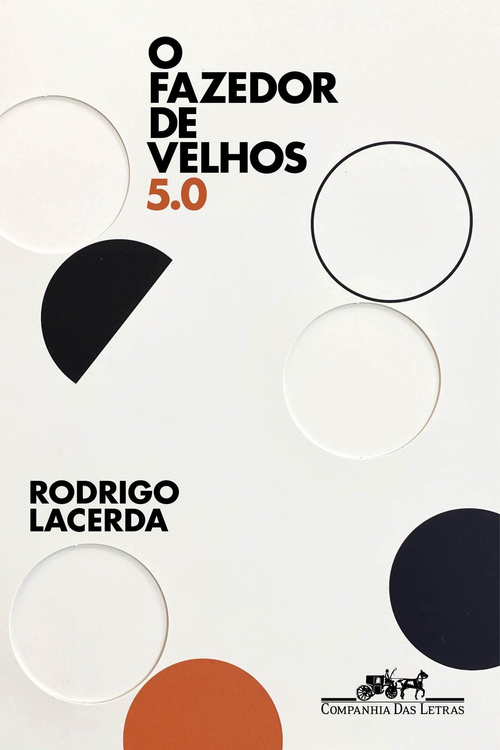 Livro 'O Fazedor de Velhos 5.0' por Rodrigo Lacerda