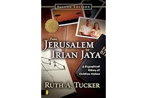 From Jerusalem to Irian Jaya: A Biographical History of Christian Missions