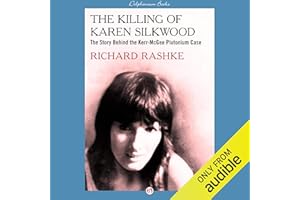 The Killing of Karen Silkwood: The Story Behind the Kerr-McGee Plutonium Case