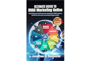 Ultimate Guide to HVAC Marketing Online: Everything you need to know to market your HVAC business online for more calls, more