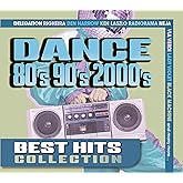 Dance 80'S 90'S & 2000'S - Best Hits Collection