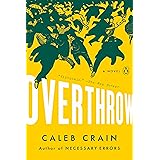 Overthrow: A Novel