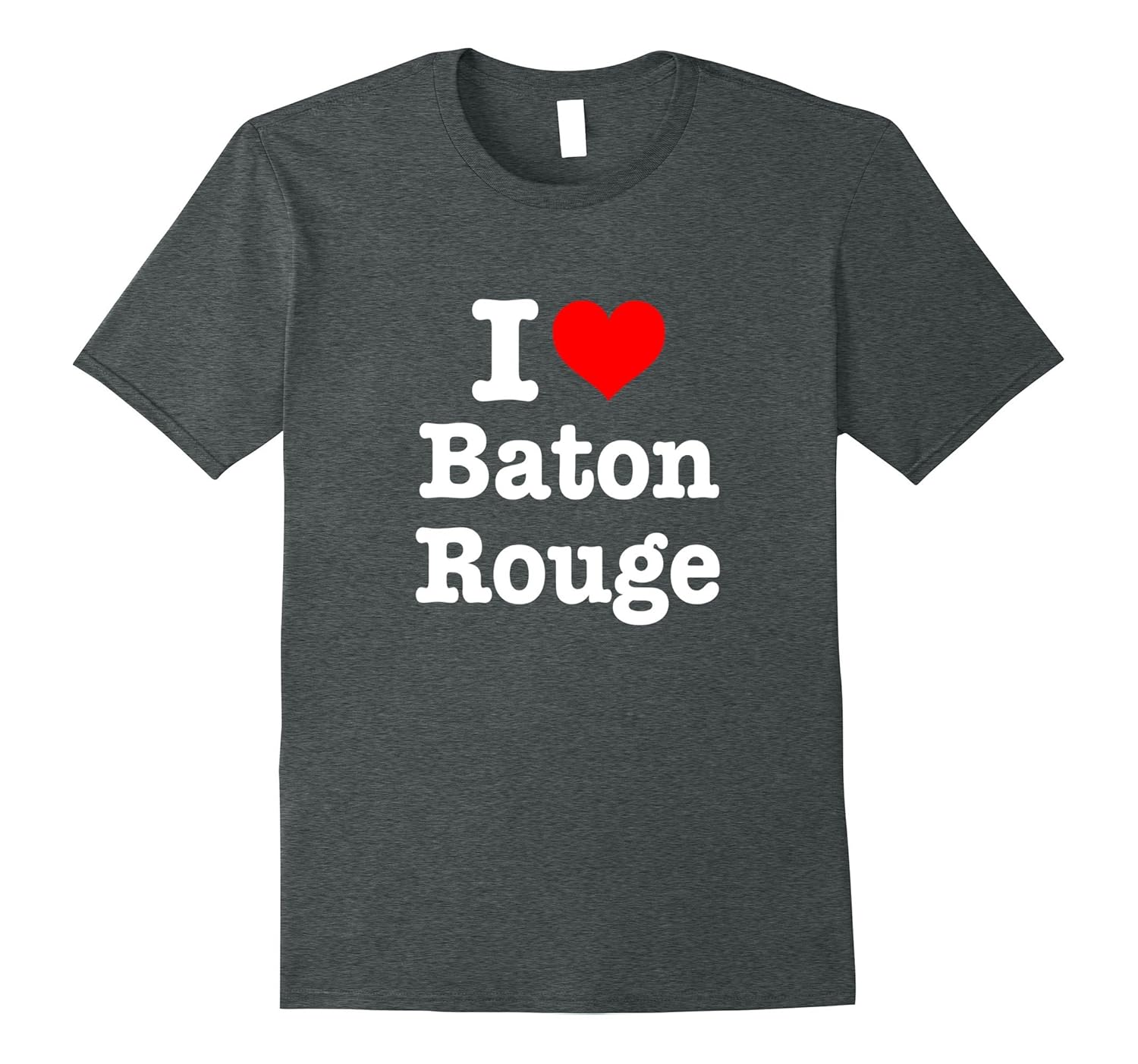 I Love Baton Rouge TShirt I Heart Baton Rouge ShirtArt Artvinatee